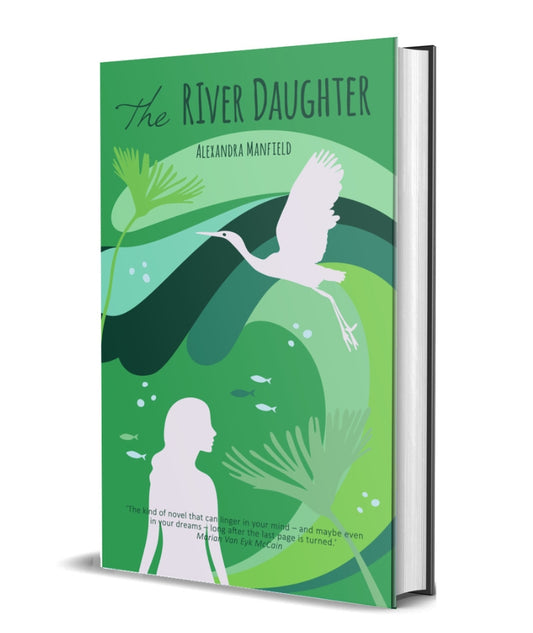 The River Daughter (The Curwood Chronicles Book 1) Hardback