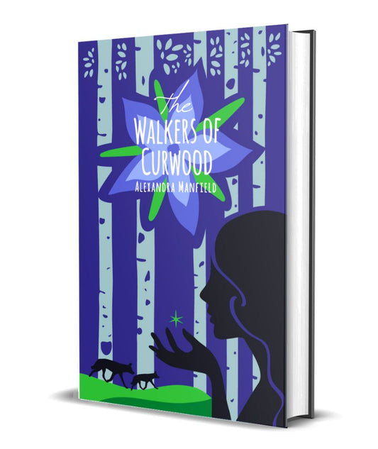 The Walkers of Curwood (The Curwood Chronicles Book 2) Hardback